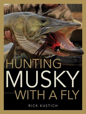 cover image of Hunting Musky with a Fly